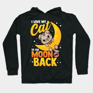 Cute I Love My Cat To The Moon And Back Hoodie